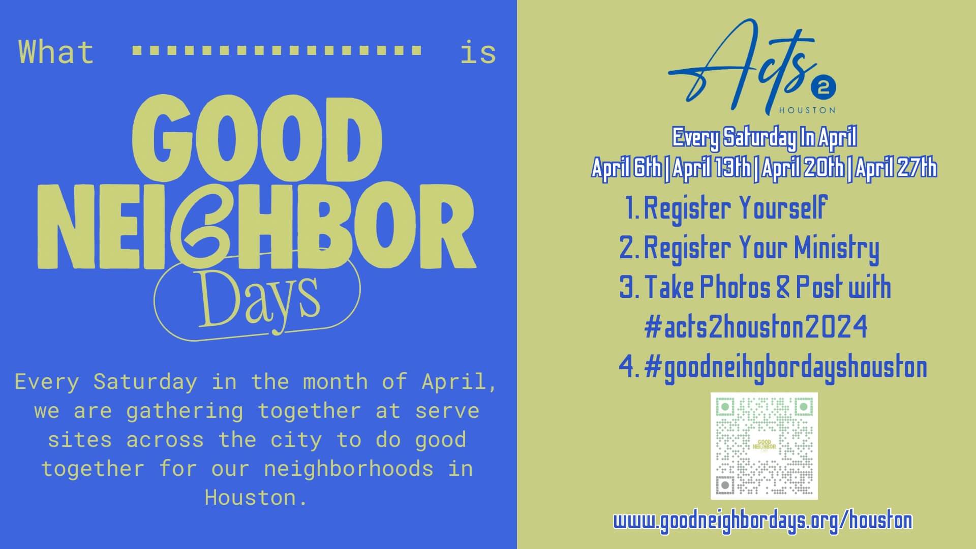 every saturday in april we gather to do good for our neighbors. register yourself and your ministry, take photos and post with #acts2houston2024