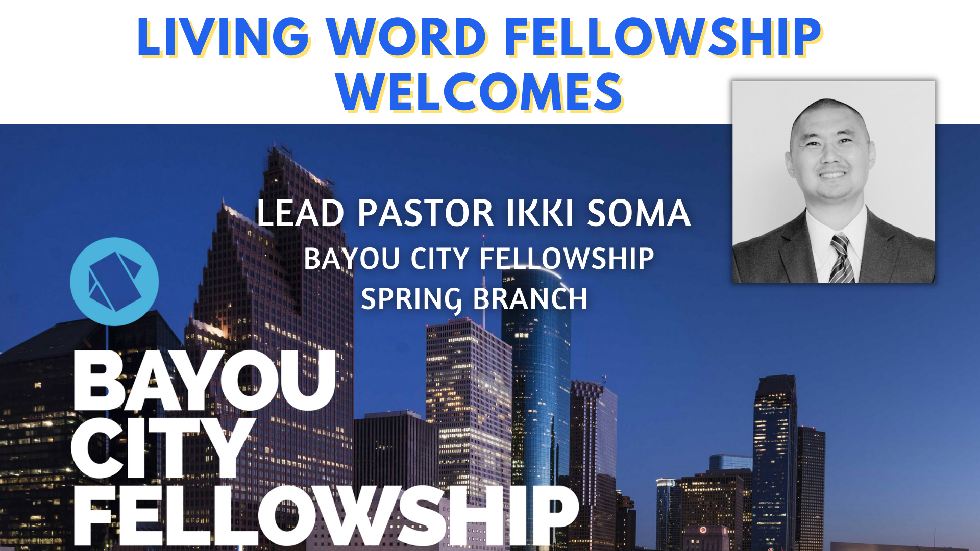 Living Word Fellowship Welcomes Pastor Ikki Soma head image
