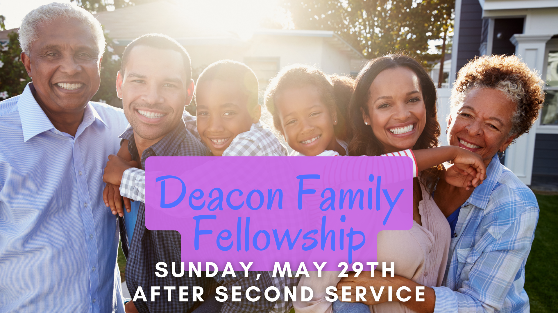 Family & Friends Sunday  – Deacon Family Fellowship – Sun. May 29th head image