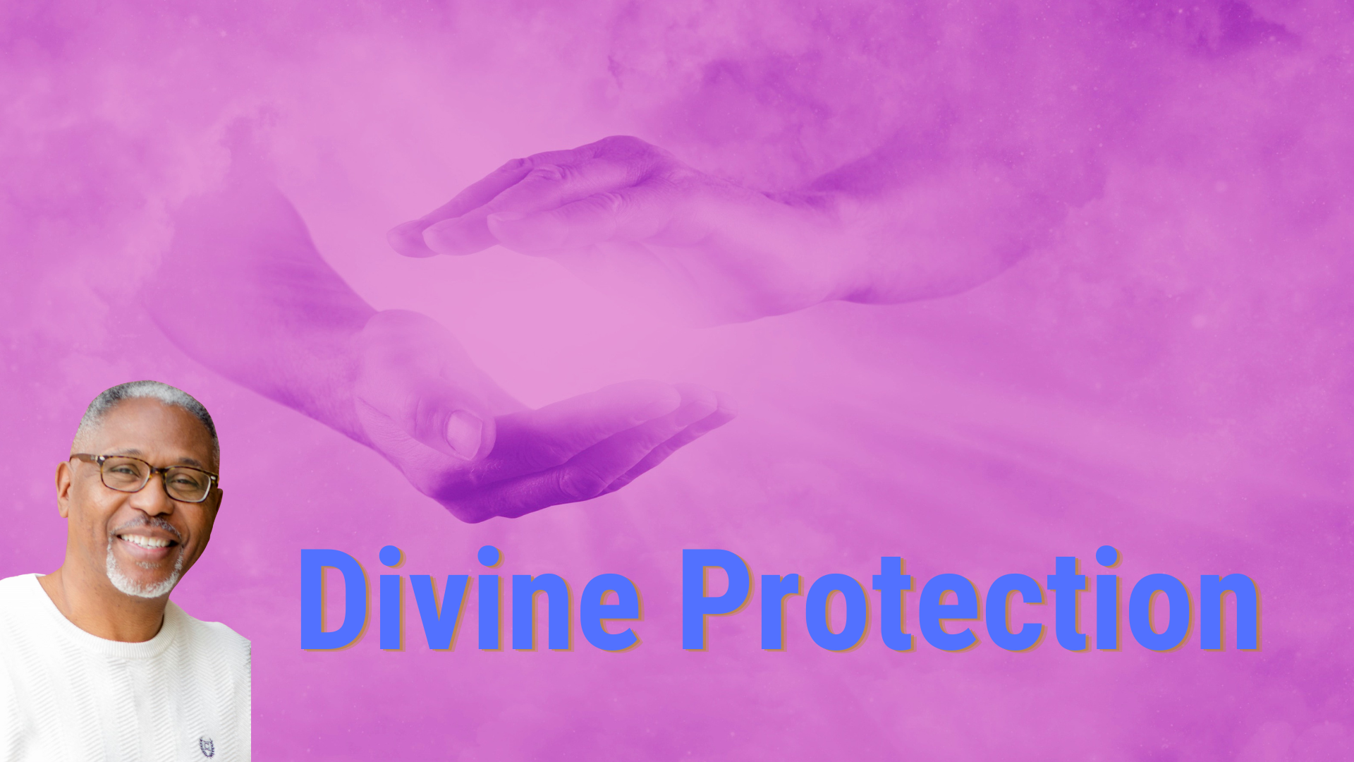 Divine Protection blog featured image