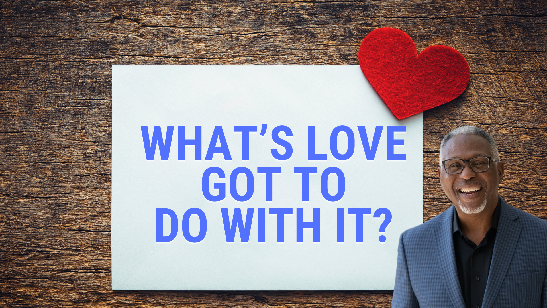 What’s Love Got to Do With It? blog featured image