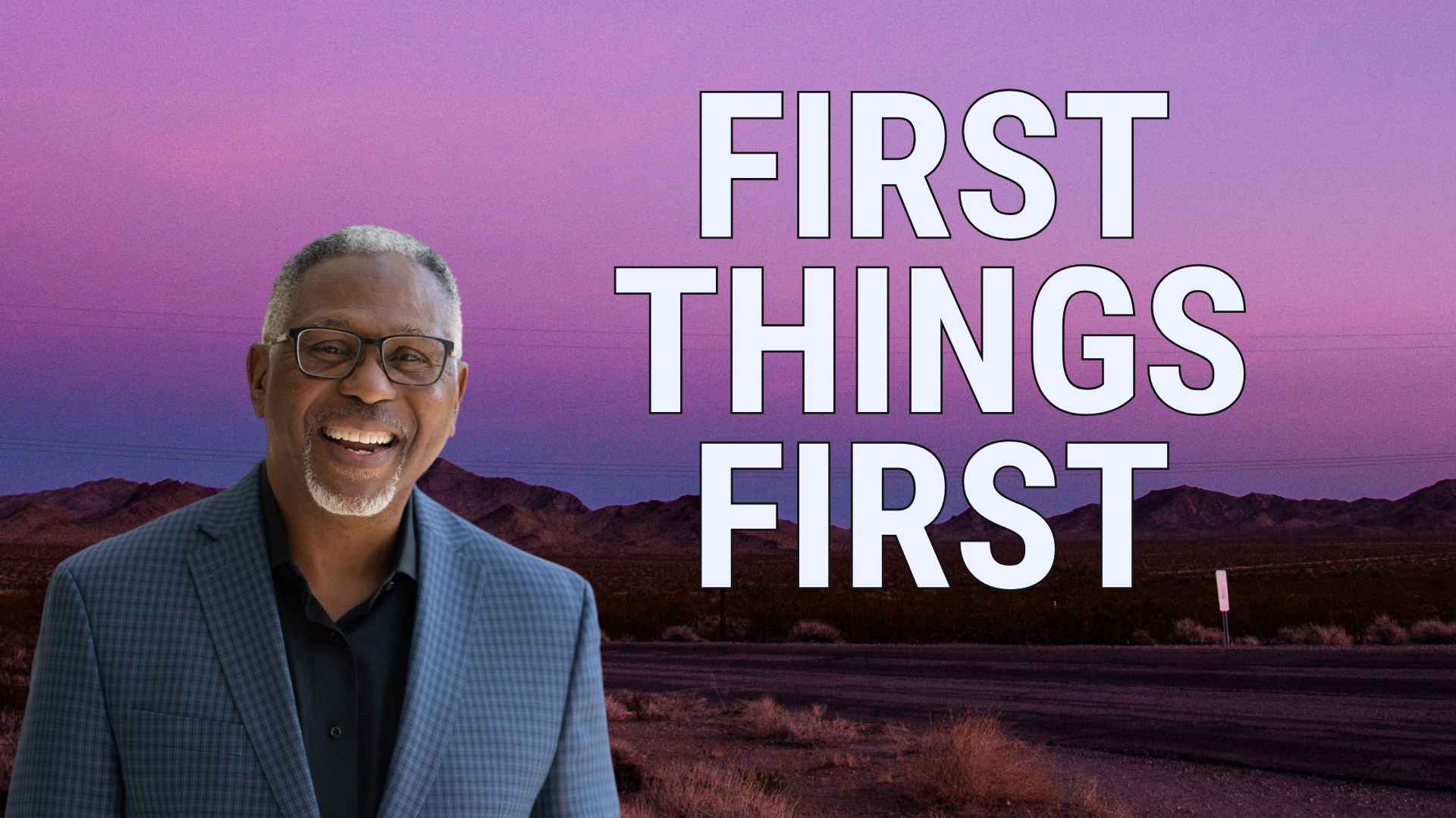 First Things First blog featured image