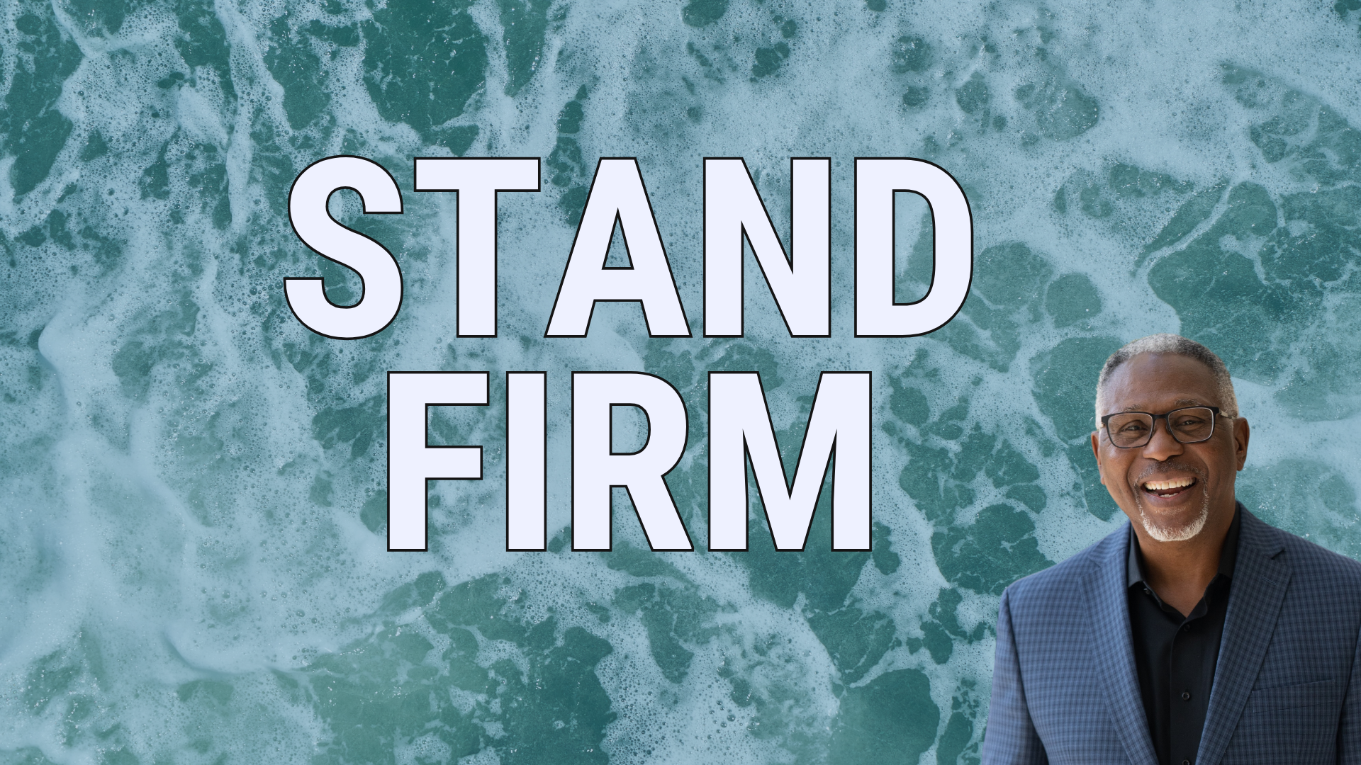 Stand Firm blog featured image