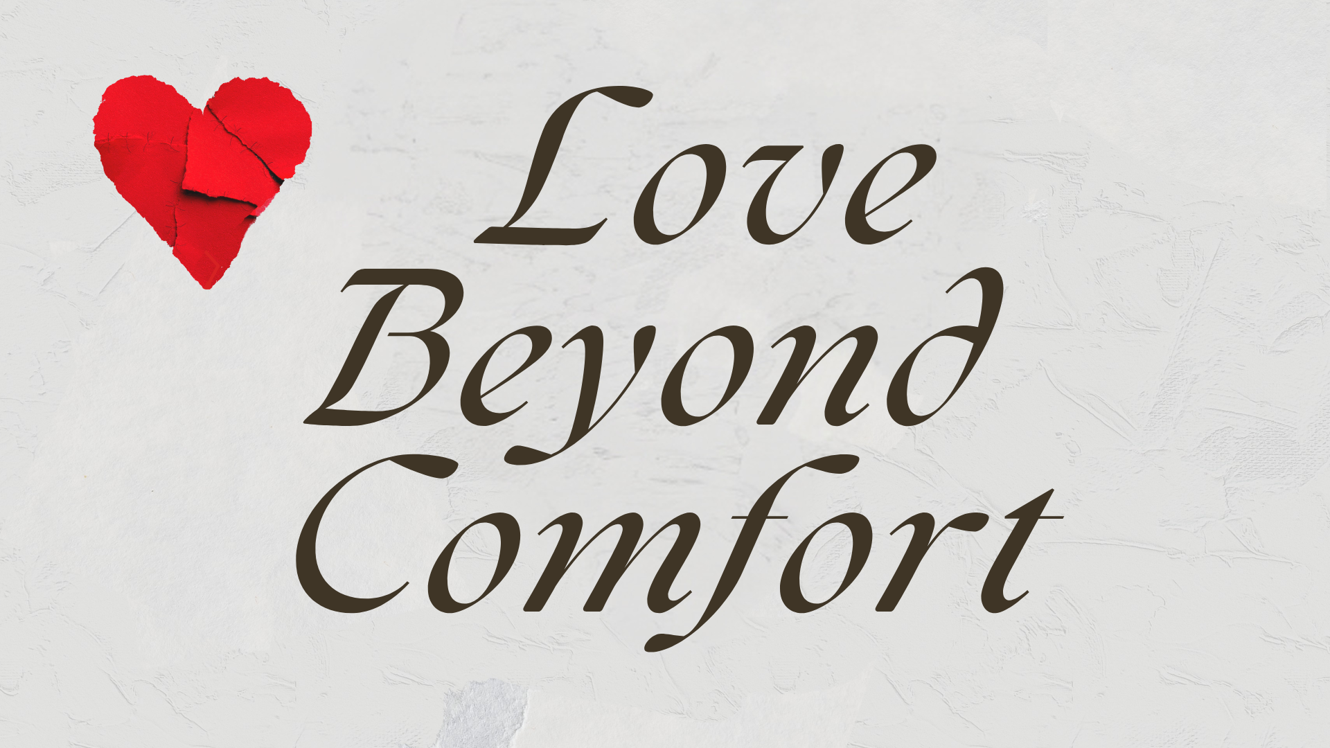 Love Beyond Comfort blog featured image