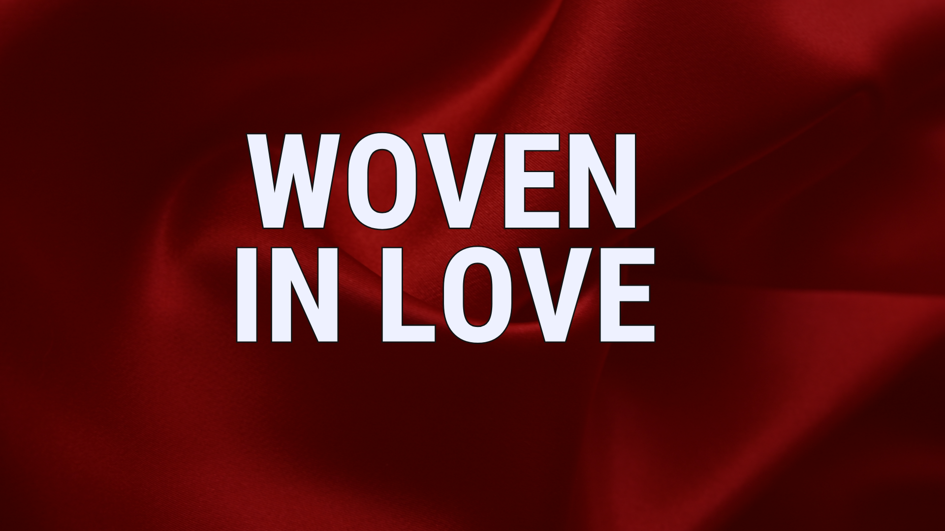 Woven in Love blog featured image